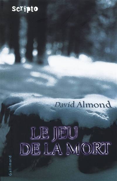 Le jeu de la mort | David Almond, Anita Van Belle