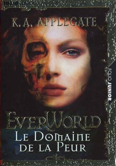 Everworld. Vol. 4. Le domaine de la peur | Katherine Applegate, Thierry Arson