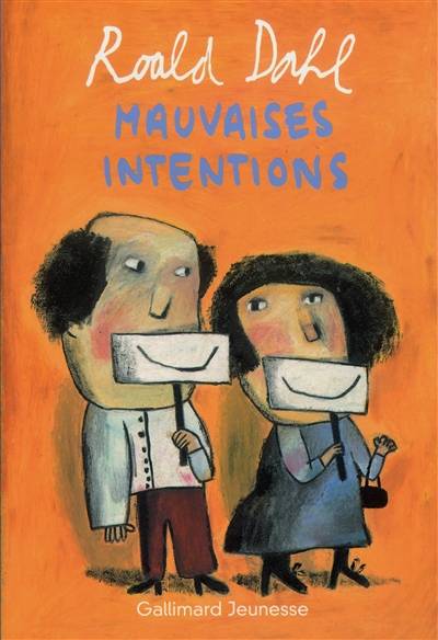 Mauvaises intentions : neuf histoires à faire frémir | Roald Dahl, Hilda Barberis, Elisabeth Gaspar, Alain Delahaye