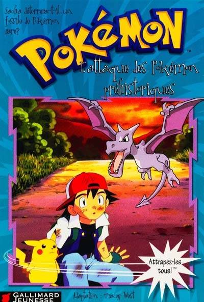 L'attaque des Pokémon préhistoriques | Tracey West