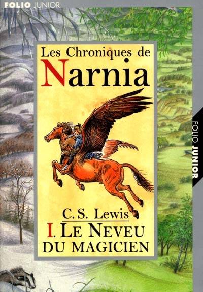 Les chroniques de Narnia. Vol. 1. Le neveu du magicien | Clive Staples Lewis