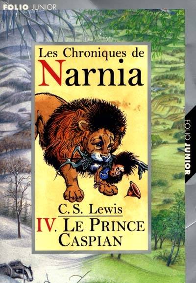 Les chroniques de Narnia. Vol. 4. Le prince Caspian | Clive Staples Lewis, Pauline Baynes