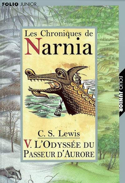 Les chroniques de Narnia. Vol. 5. L'Odyssée du Passeur d'Aurore | Clive Staples Lewis, Pauline Baynes