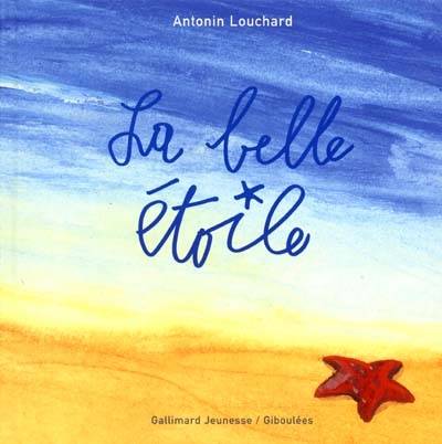 La belle étoile | Antonin Louchard