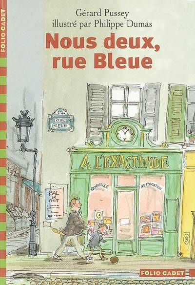 Nous deux, rue Bleue | Gerard Pussey, Philippe Dumas