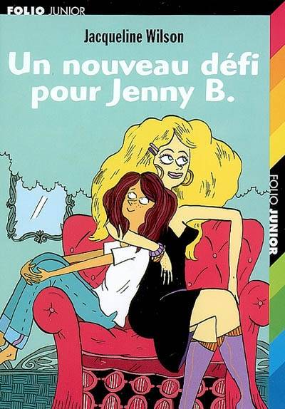 Un nouveau défi pour Jenny B | Jacqueline Wilson, Nick Sharratt, Vanessa Rubio-Barreau