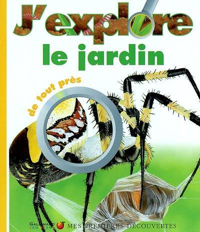 J'explore le jardin de tout près | Caroline Allaire, Héliadore, Héliadore