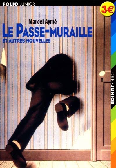 Le passe-muraille : et autres nouvelles | Marcel Aymé