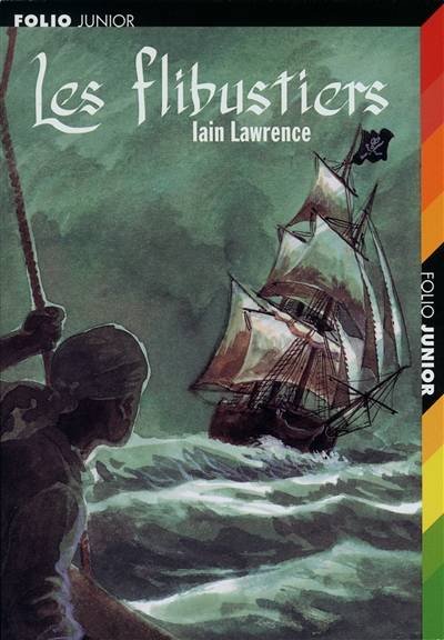 Les flibustiers | Iain Lawrence, Francois Place, Henri Robillot