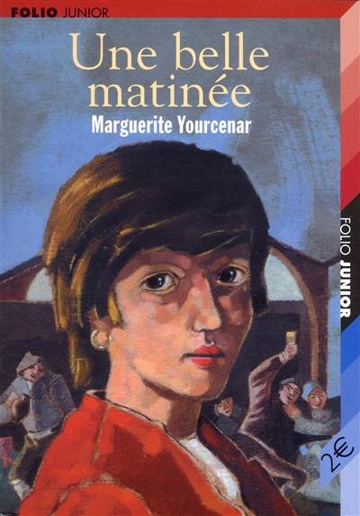 Une belle matinée | Marguerite Yourcenar