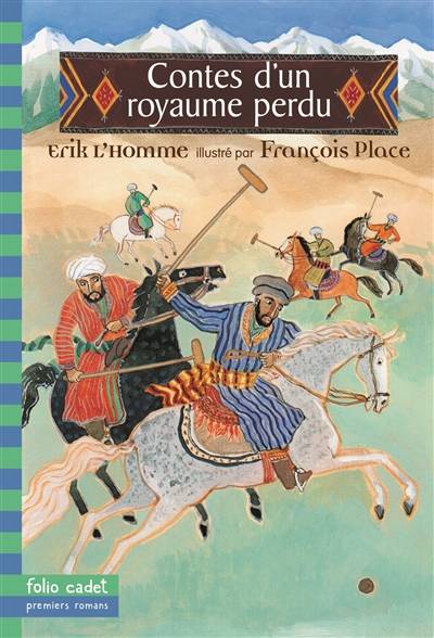 Contes d'un royaume perdu | Erik L'Homme, François Place