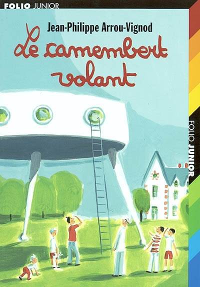 Le camembert volant | Jean-Philippe Arrou-Vignod, Dominique Corbasson