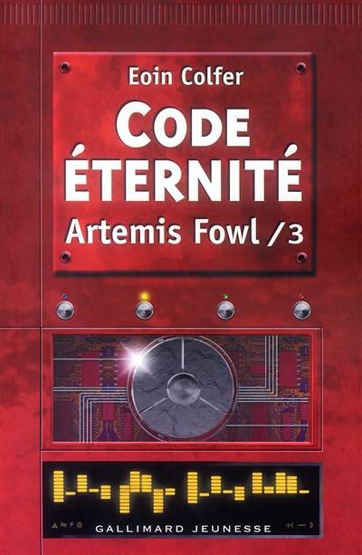 Artemis Fowl. Vol. 3. Code éternité | Eoin Colfer, Jean-François Ménard