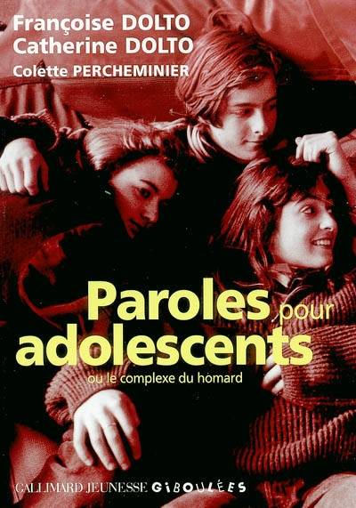 Paroles pour adolescents ou Le complexe du homard | Françoise Dolto, Catherine Dolto-Tolitch, Colette Percheminier