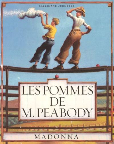 Les pommes de M. Peabody | Madonna, Loren Long, Jean-François Ménard