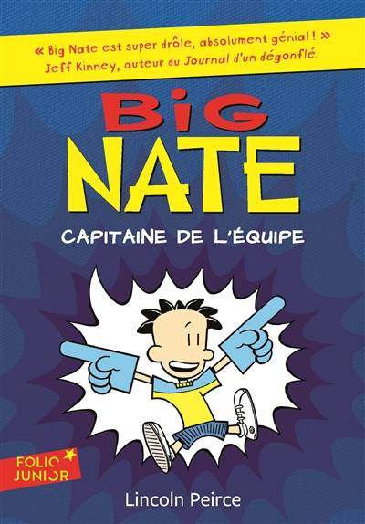 Big Nate. Vol. 2. Capitaine de l'équipe | Lincoln Peirce, Jean-François Ménard