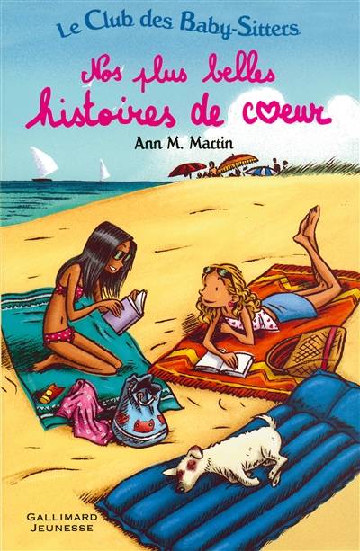 Le Club des baby-sitters. Vol. 1. Nos plus belles histoires de coeur | Ann M. Martin, Emile Bravo