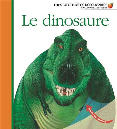 Le dinosaure | Jame's Prunier, Claude Delafosse, Henri Galeron