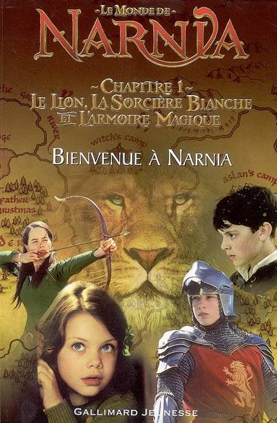 Le monde de Narnia, chapitre 1, Le lion, la sorcière blanche et l'armoire magique : bienvenue à Narnia | Jennifer Frantz, Clive Staples Lewis, Andrew Adamson, Jennifer Frantz, Carine Perreur