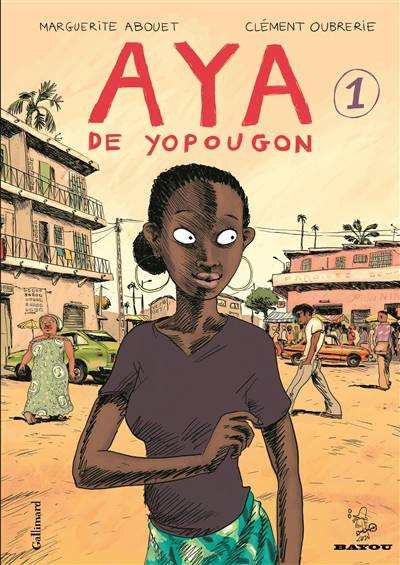 Aya de Yopougon. Vol. 1 | Marguerite Abouet, Clément Oubrerie, Anna Gavalda