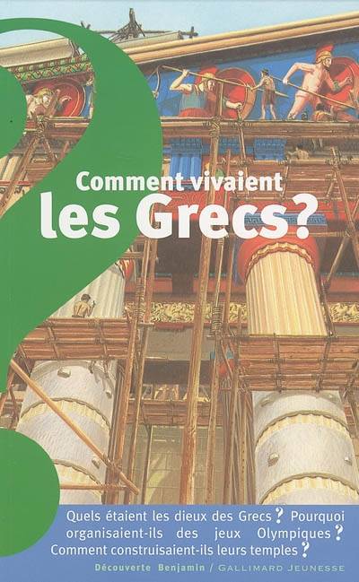 Comment vivaient les Grecs ? | Odile Bombarde, Gilbert Houbre