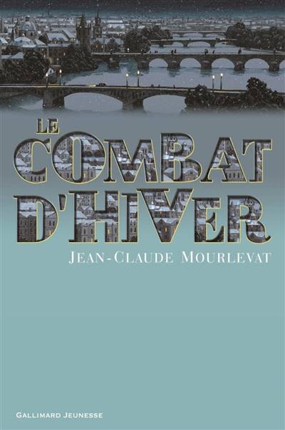 Le combat d'hiver | Jean-Claude Mourlevat