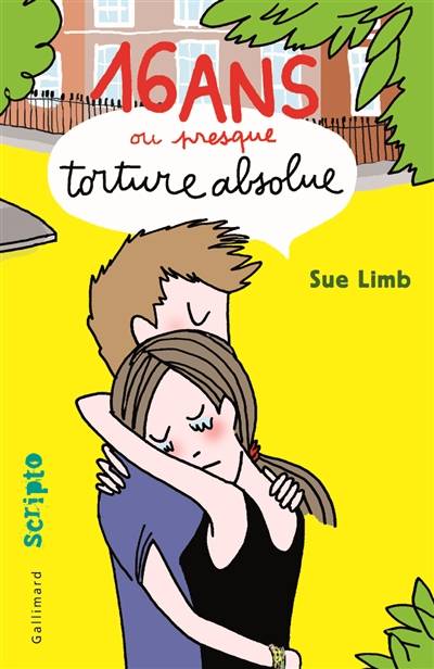 16 ans ou presque : torture absolue | Sue Limb, Laetitia Devaux