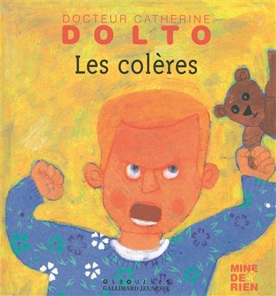 Les colères | Catherine Dolto-Tolitch, Colline Faure-Poirée, Frédérick Mansot