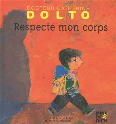 Respecte mon corps | Catherine Dolto-Tolitch, Colline Faure-Poirée, Frédérick Mansot