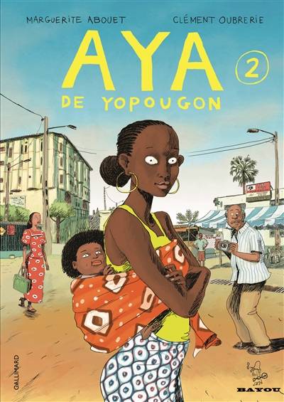 Aya de Yopougon. Vol. 2 | Marguerite Abouet, Clément Oubrerie