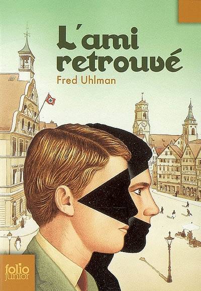 L'ami retrouvé | Fred Uhlman, Léo Lack