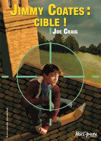 Jimmy Coates : cible ! | Joe Craig, Nathaele Vogel, Julien Ramel