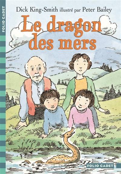 Le dragon des mers | Dick King-Smith, Peter Bailey, Vanessa Rubio-Barreau