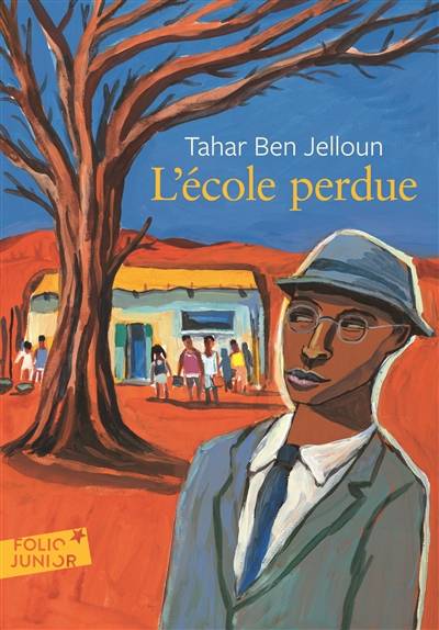 L'école perdue | Tahar Ben Jelloun, Laurent Corvaisier