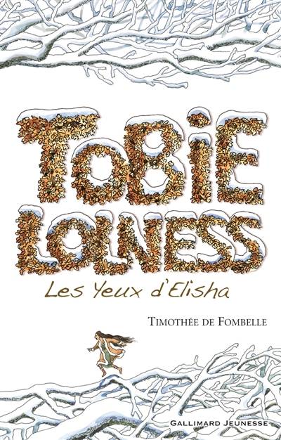 Tobie Lolness. Vol. 2. Les yeux d'Elisha | Timothée de Fombelle, François Place