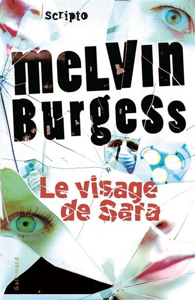 Le visage de Sara | Melvin Burgess, Laetitia Devaux