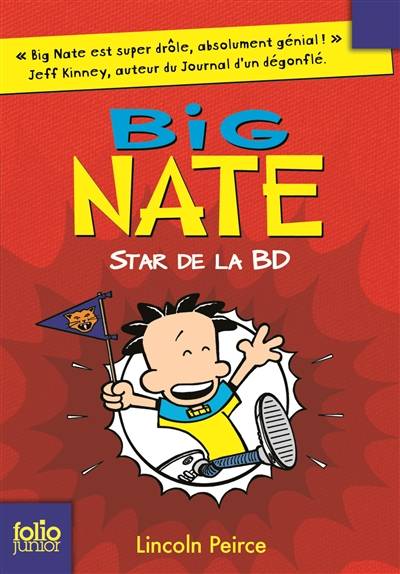 Big Nate. Vol. 4. Star de la BD | Lincoln Peirce, Jean-François Ménard