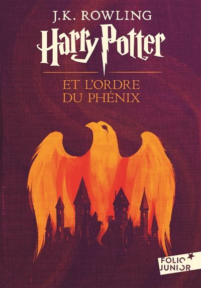 Harry Potter. Vol. 5. Harry Potter et l'ordre du Phénix | J.K. Rowling