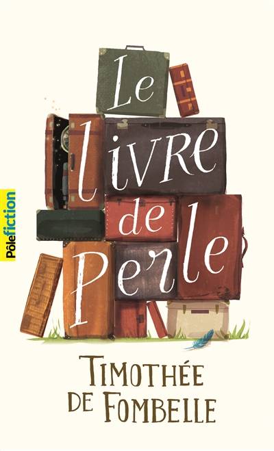 Le livre de Perle | Timothée de Fombelle