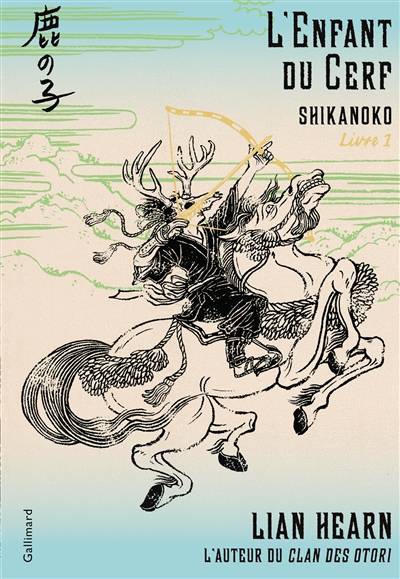 Shikanoko. Vol. 1. L'enfant du cerf | Lian Hearn, Philippe Giraudon