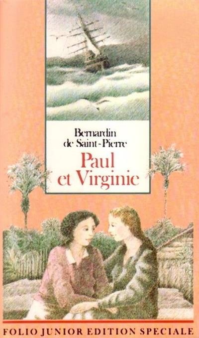 Paul et Virginie | Henri Bernardin de Saint-Pierre, Alexandre-Joseph Desenne, Emile Bayard, Jeanne Puchol, Christine Féret-Fleury