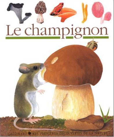 Le champignon | Claude Delafosse, Heliadore