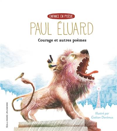 Courage. De notre temps (2). Et un sourire | Paul Eluard, Gaetan Doremus