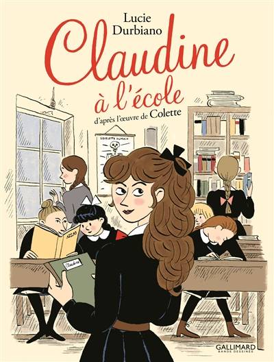 Claudine à l'école | Lucie Durbiano, Colette, Jeanne Balas, Lucie Durbiano