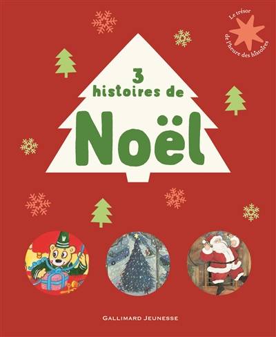 3 histoires de Noël | Clement Clarke Moore, Anita Lobel, Alex Sanders, Emma Chichester Clark, Paule Du Bouchet, Anne Krief