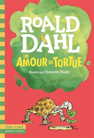 Un amour de tortue | Roald Dahl, Quentin Blake, Henri Robillot