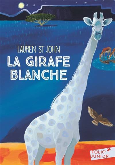 Les mystères de la girafe blanche. Vol. 1. La girafe blanche | Lauren St John, David Dean, Cécile Dutheil de La Rochère