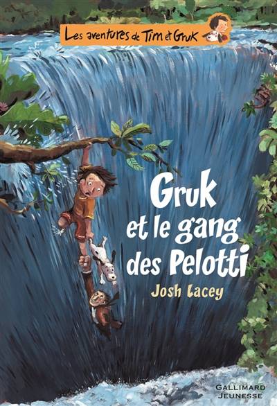 Les aventures de Tim et Gruk. Vol. 2. Gruk et le gang des Pelotti | Josh Lacey, Ronan Badel, Anne Krief