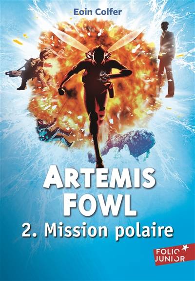 Artemis Fowl. Vol. 2. Mission polaire | Eoin Colfer, Jean-François Ménard