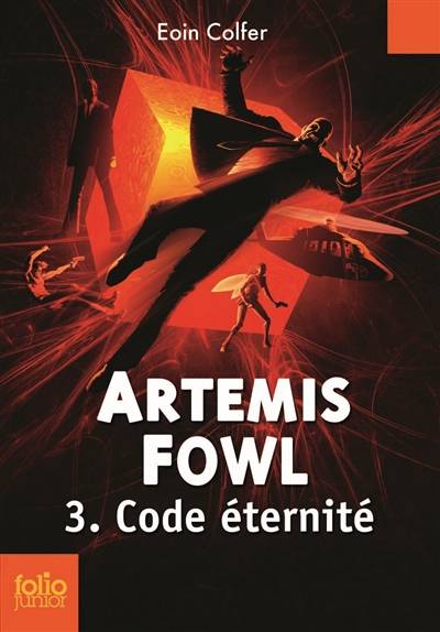 Artemis Fowl. Vol. 3. Code éternité | Eoin Colfer, Jean-François Ménard